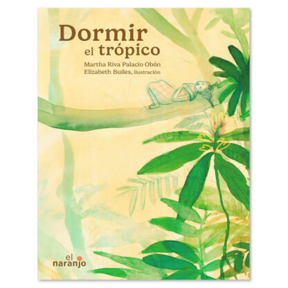 Dormir el trópico